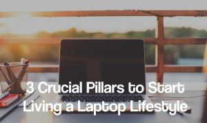 Living a laptop lifestyle