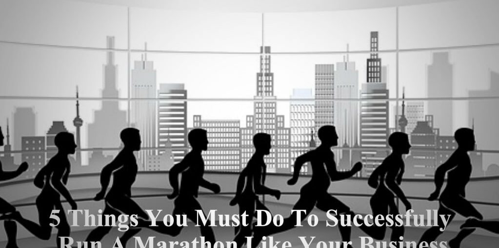 Marathon like your business