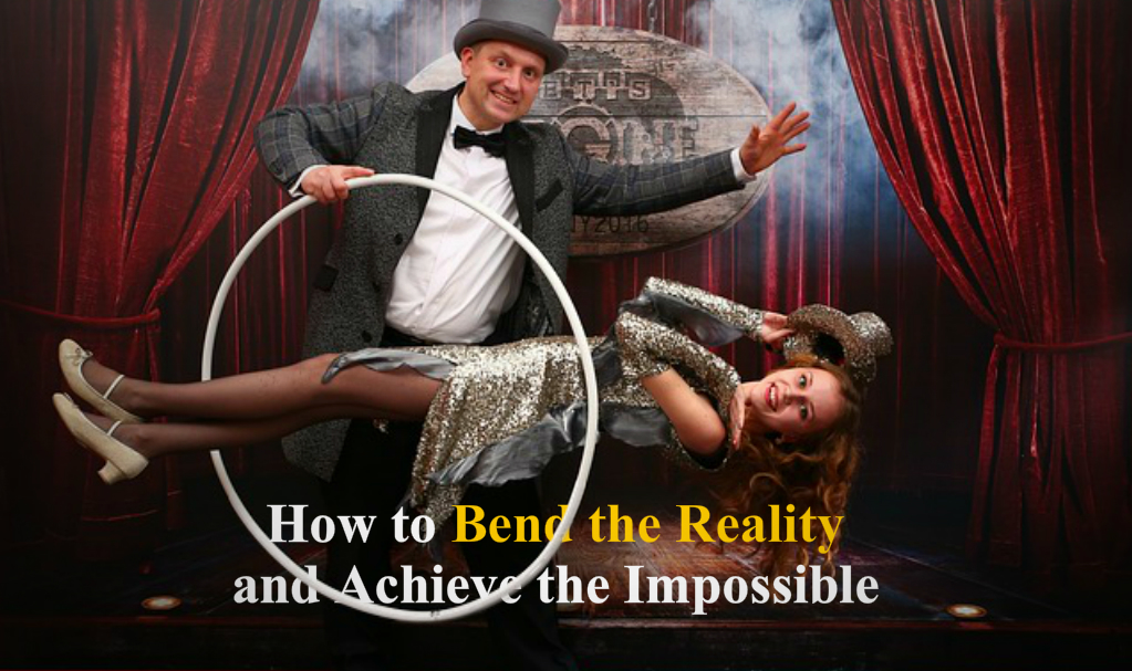 Bend the reality