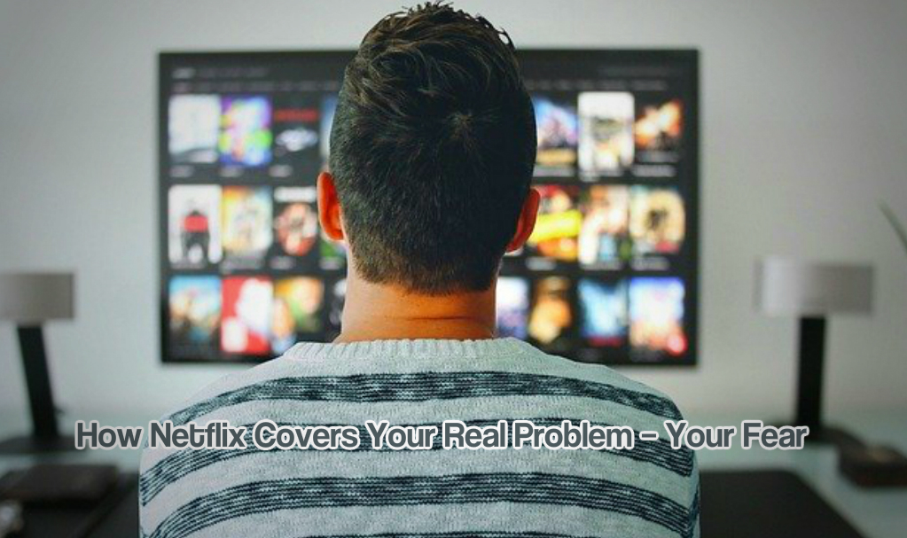 How Netflix Covers Your Real Problem