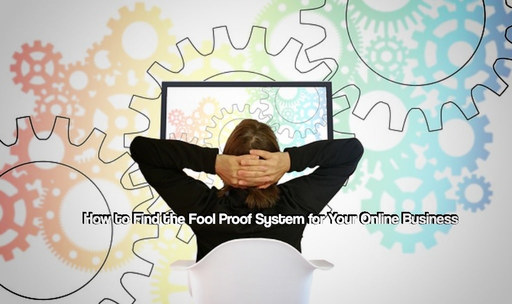 Fool proof system