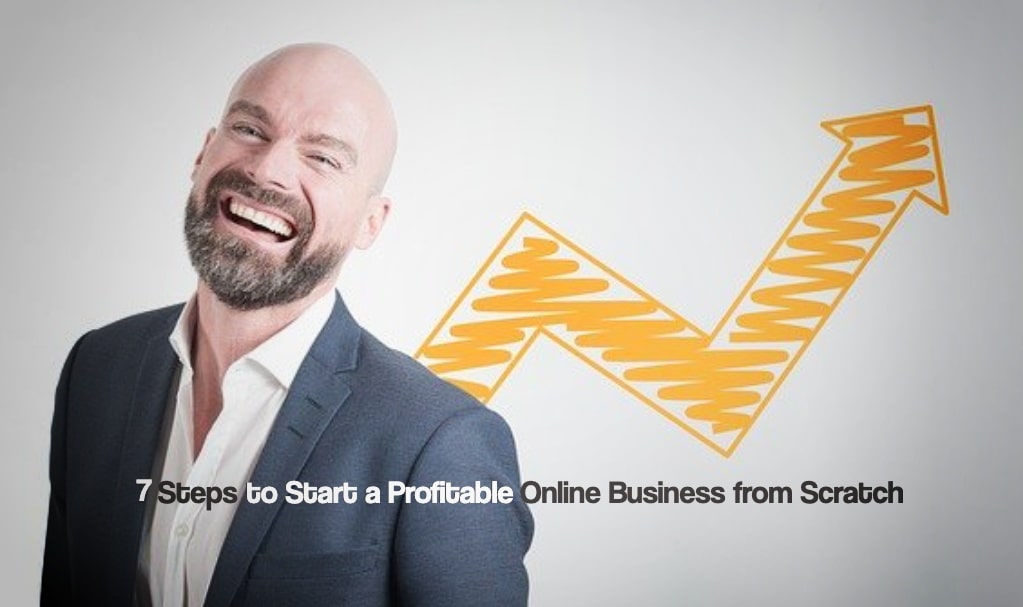 Start a Profitable Online Business from Scratch