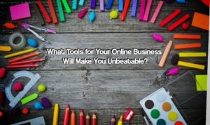 Tools for Your Online Business