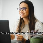 Become Your Own Successful Boss