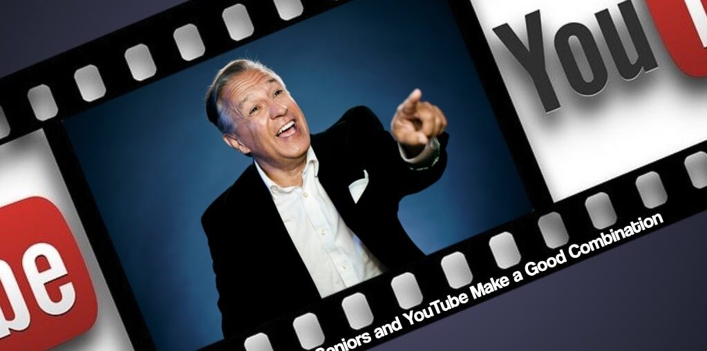 Seniors and YouTube Make a Good Combination