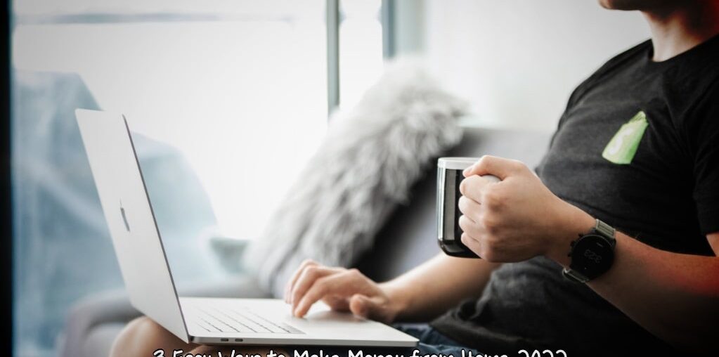 Make Money from Home 2022