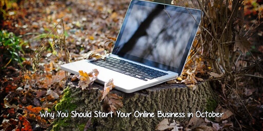 Your Online Business in October
