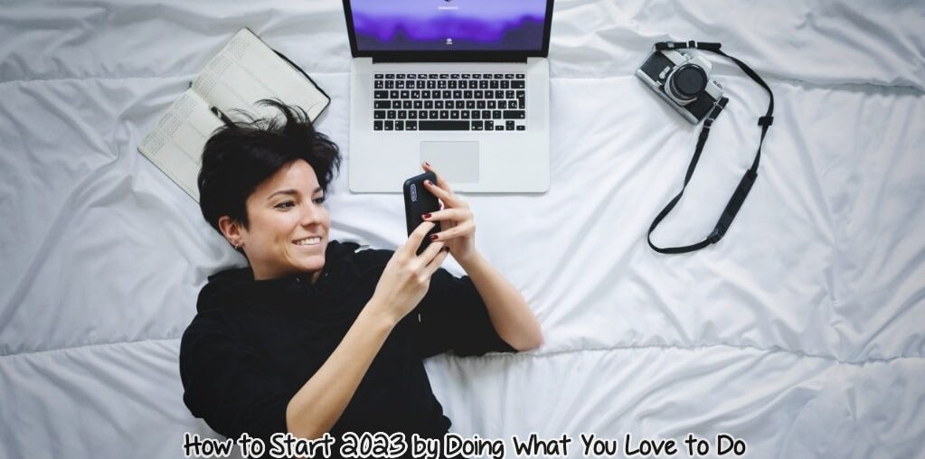 Doing What You Love to Do