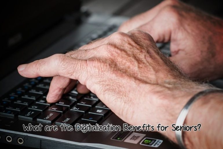Digitalization Benefits for Seniors