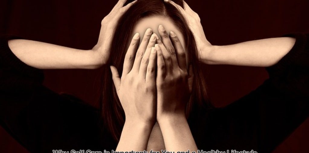 Why Self Care is Important