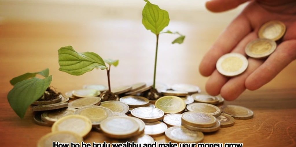 How to be truly wealthy