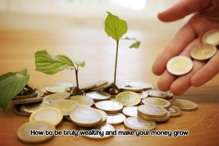 How to be truly wealthy
