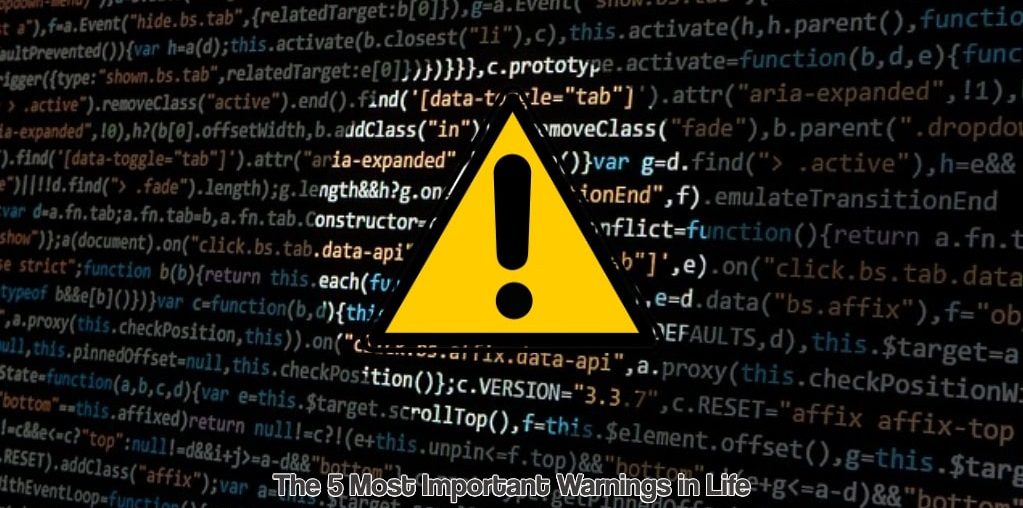 Warnings in Life